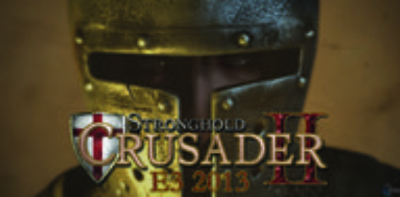 Stronghold Crusader 2 estará en el E3