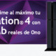 Ono 200 MB con PS4.