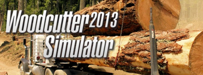 Now Available on Steam – Woodcutter Simulator 2013