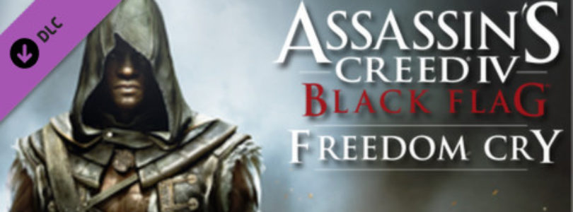 New DLC Available – Assassin’s Creed® IV Black Flag™ – Freedom Cry